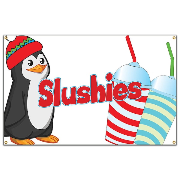 Slushies Banner Heavy Duty 13 Oz Vinyl with Grommets Single Sided